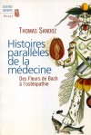 Histoires paralleles de la médecine - Seuil
